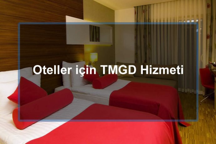 Oteller için TMGD Hizmeti